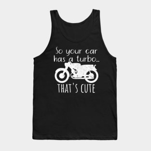 Motorcycle car turbo cute Tank Top